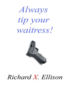 cover image of Always Tip Your Waitress